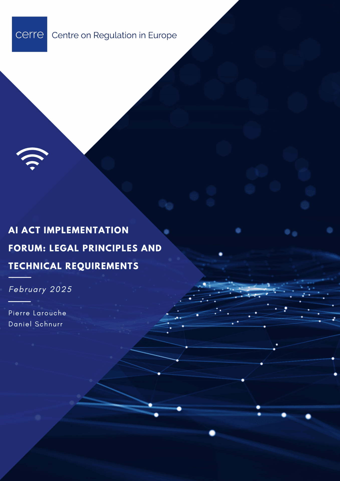 Cover of CERRE report titled AI Act Implementation Forum: Legal Principles and Technical Requirements , featuring CERRE’s blue abstract design.